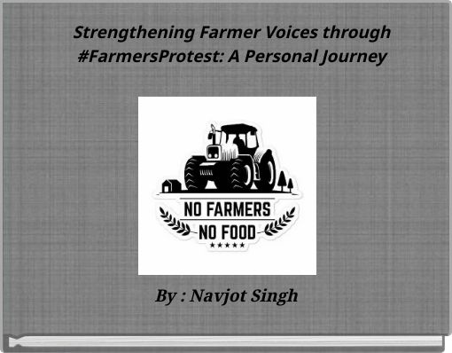 Strengthening Farmer Voices through #FarmersProtest: A Personal Journey