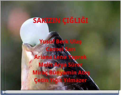 SAKIZIN ÇIĞLIĞI