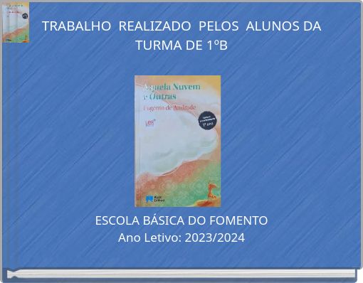 TRABALHO REALIZADO PELOS ALUNOS DA TURMA DE 1ºB