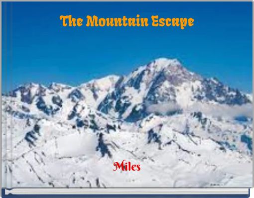 The Mountain Escape