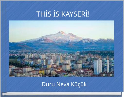THİS İS KAYSERİ!
