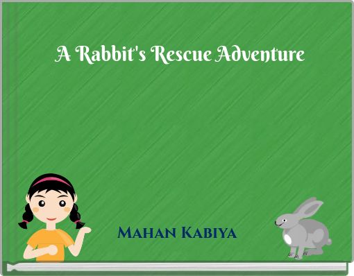 A Rabbit's Rescue Adventure