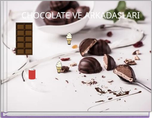 CHOCOLATE VE ARKADAŞLARI