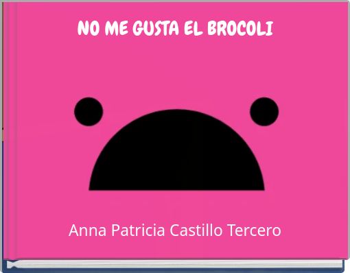 Front cover of 'NO ME GUSTA EL BROCOLI' 