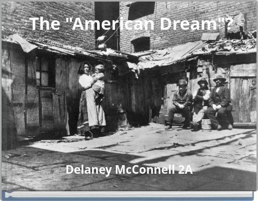 The "American Dream"?
