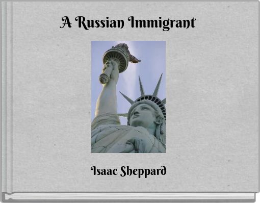 Front cover of 'A Russian Immigrant' 