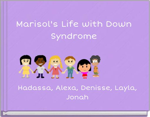Marisol's Life with Down Syndrome