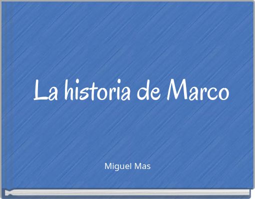 Front cover of 'La historia de Marco' 