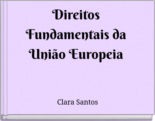 Direitos Fundamentais da União Europeia