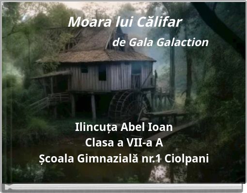 Moara lui Călifar de Gala Galaction
