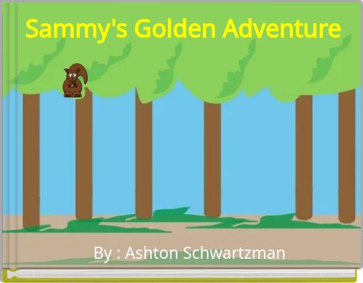 Sammy's Golden Adventure