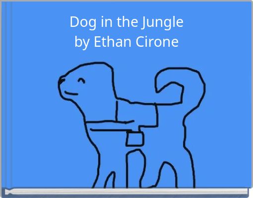 Dog in the Jungle by Ethan Cirone