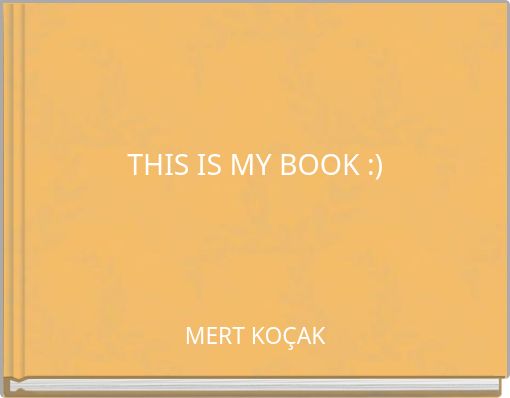 Front cover of 'THIS IS MY BOOK :)' 