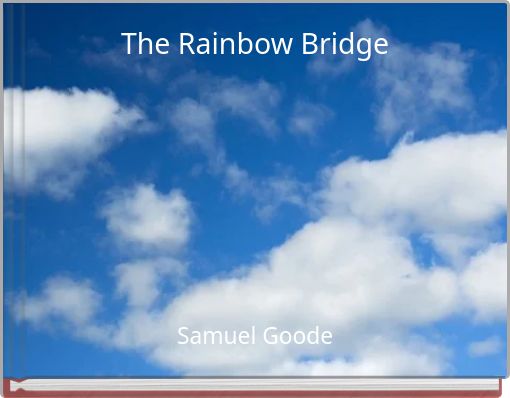 The Rainbow Bridge