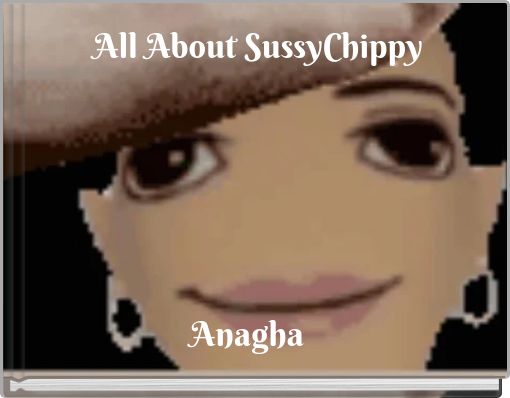 All About SussyChippy