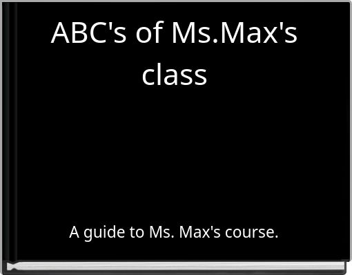 Front cover of 'ABC's of Ms.Max's class' 
