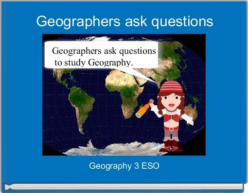 Geographers ask questions