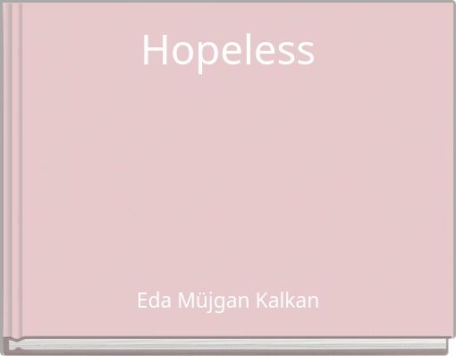 Hopeless