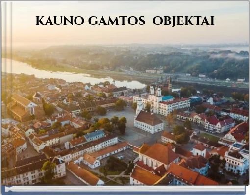 kauno gamtos objektai