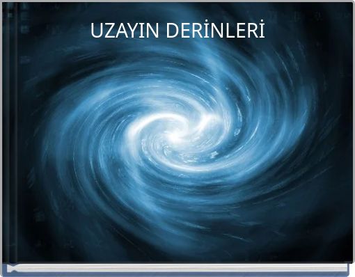 UZAYIN DERİNLERİ