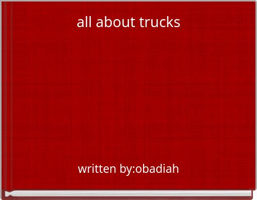 all about trucks
