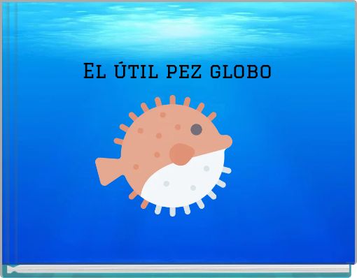 El útil pez globo