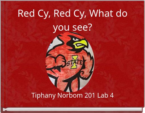 Red Cy, Red Cy, What do you see?