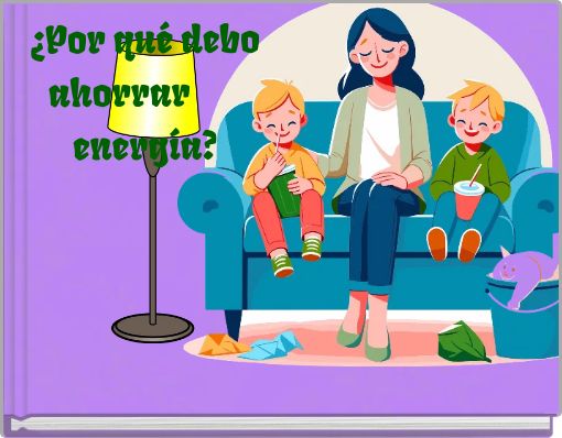 Front cover of '¿Por qué debo ahorrar energía?' 