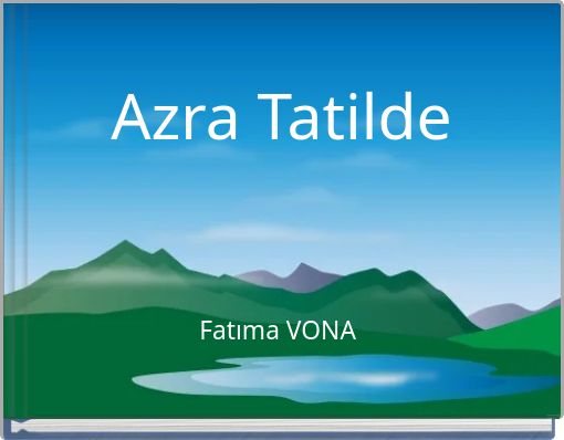 Azra Tatilde