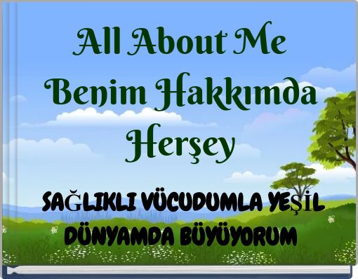 All About Me Benim Hakkımda Herşey