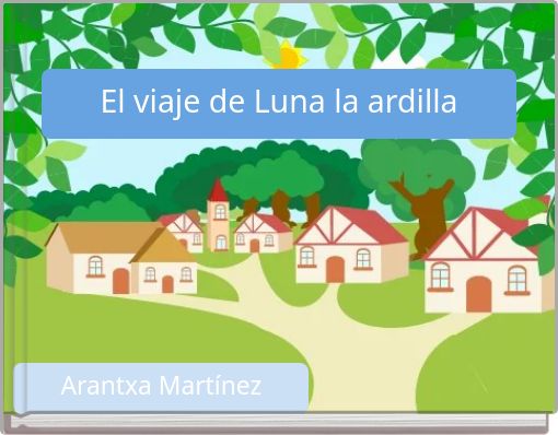 Front cover of 'El viaje de Luna la ardilla' 