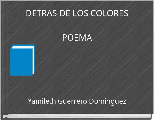 DETRAS DE LOS COLORES POEMA
