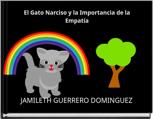 El Gato Narciso y la Importancia de la Empatía