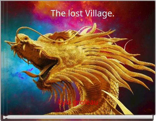 The lost Village.
