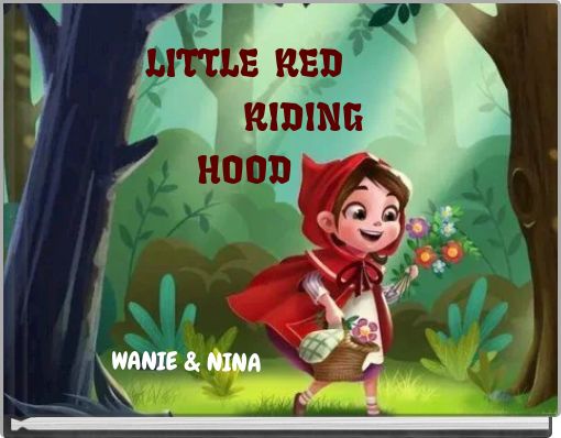 LITTLE RED RIDING HOOD