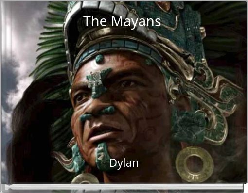 The Mayans