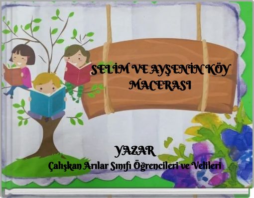 SELİM VE AYŞENİN KÖY MACERASI