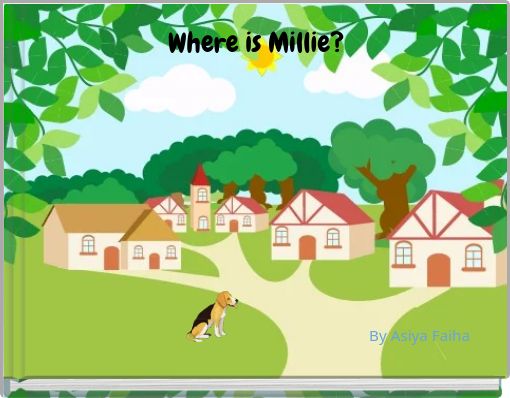 Where is Millie?