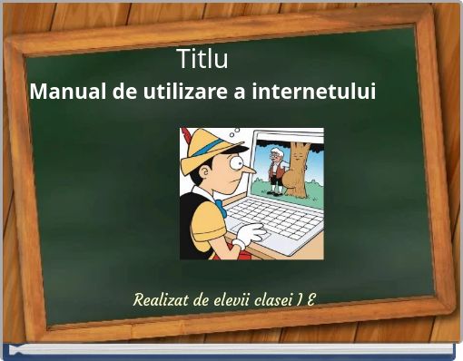 Titlu Manual de utilizare a internetului