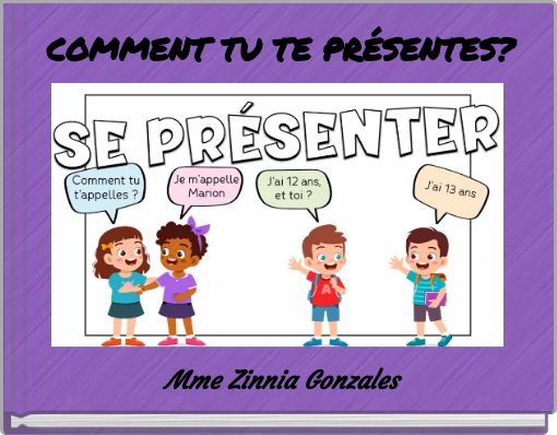 COMMENT TU TE PRÉSENTES?