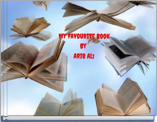 My Favourite Book by Arib Ali