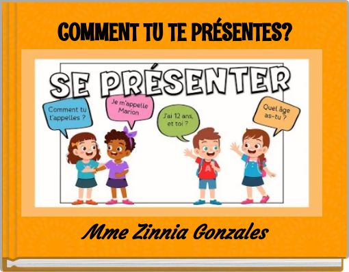 COMMENT TU TE PRÉSENTES?