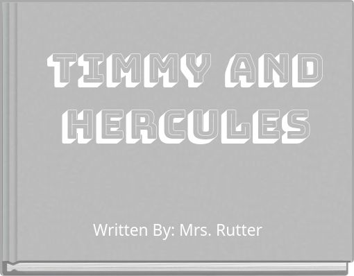 Timmy and Hercules