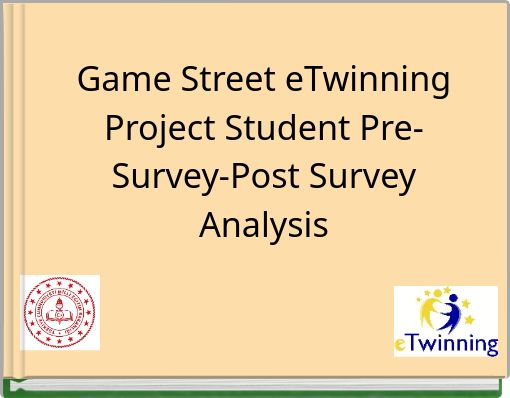 Game Street eTwinning Project Student Pre-Survey-Post Survey Analysis