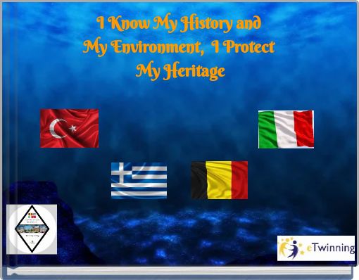 I Know My History and My Environment, I Protect My Heritage