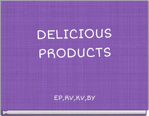 DELICIOUS PRODUCTS