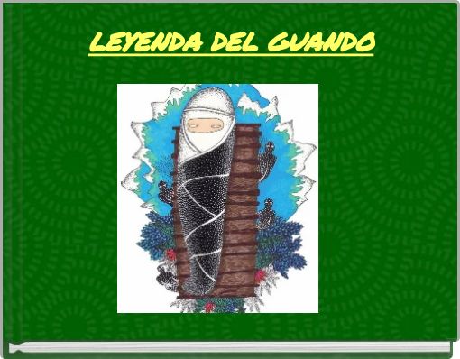 LEYENDA DEL GUANDO