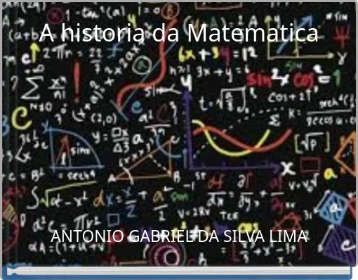 A historia da Matematica