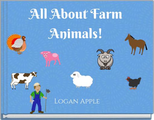 All About Farm Animals!