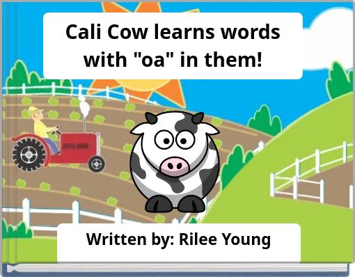 Cali Cow learns words with "oa" in them!